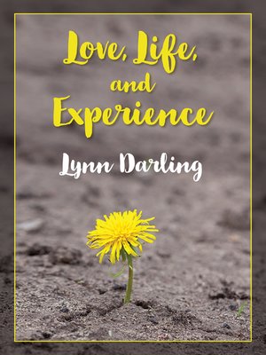 cover image of Love, Life, and Experience